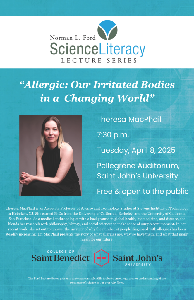 Lecture poster for "Allergic: Our Irritated Bodies in a Changing World" by Theresa MacPhail at Pellegrene Auditorium, Saint John's University on April 8, 2025, at 7:30 p.m. Free and open to the public, hosted by the College of Saint Benedict.