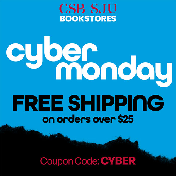 Blue background with white and black text promoting a Cyber Monday sale from CSB SJU Bookstores. Offers free shipping on orders over $25. Coupon Code: CYBER.