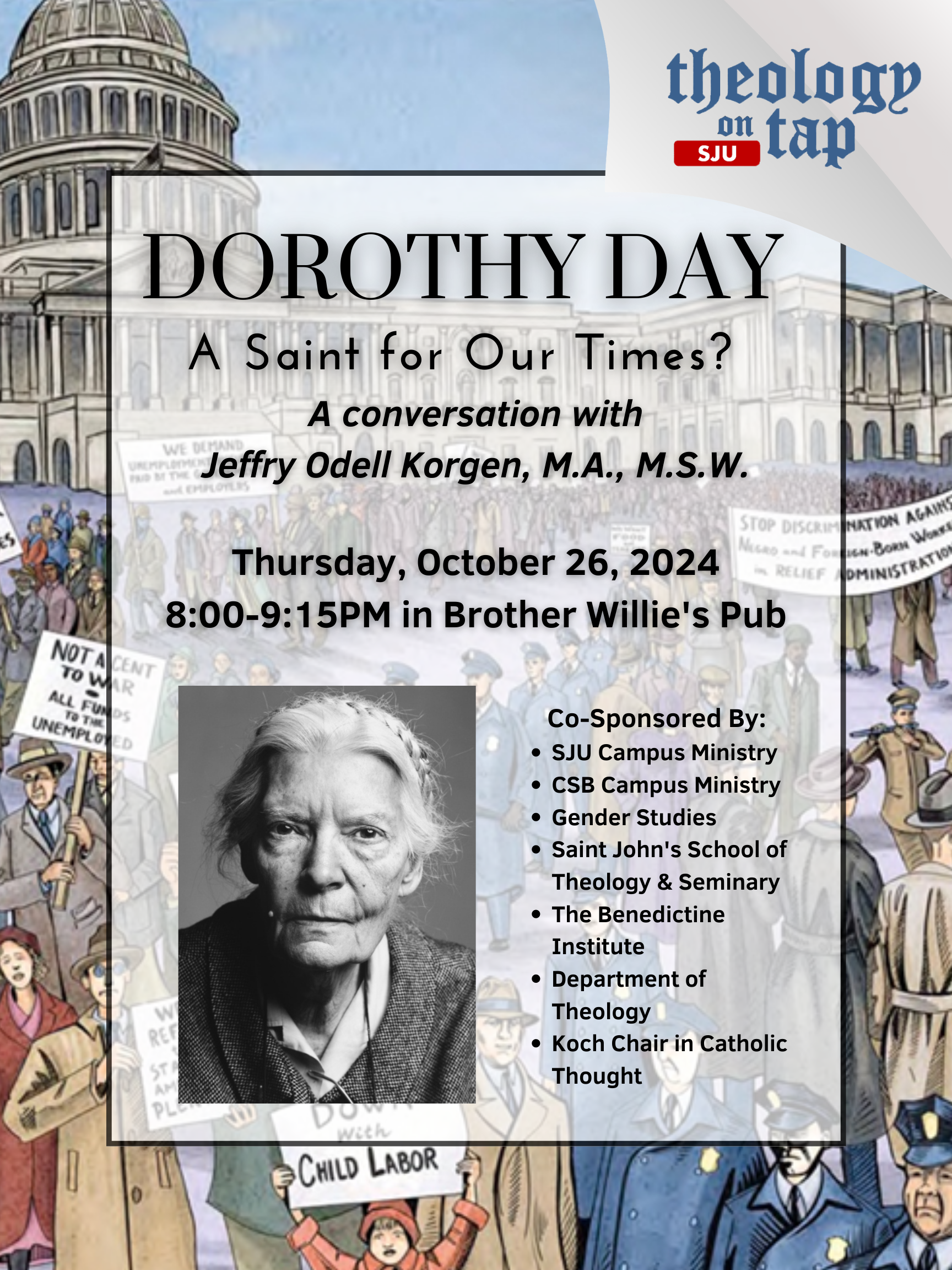 Image of a poster promoting a Dorothy Day event at Theology on Tap at SJU as part of SJU Faith