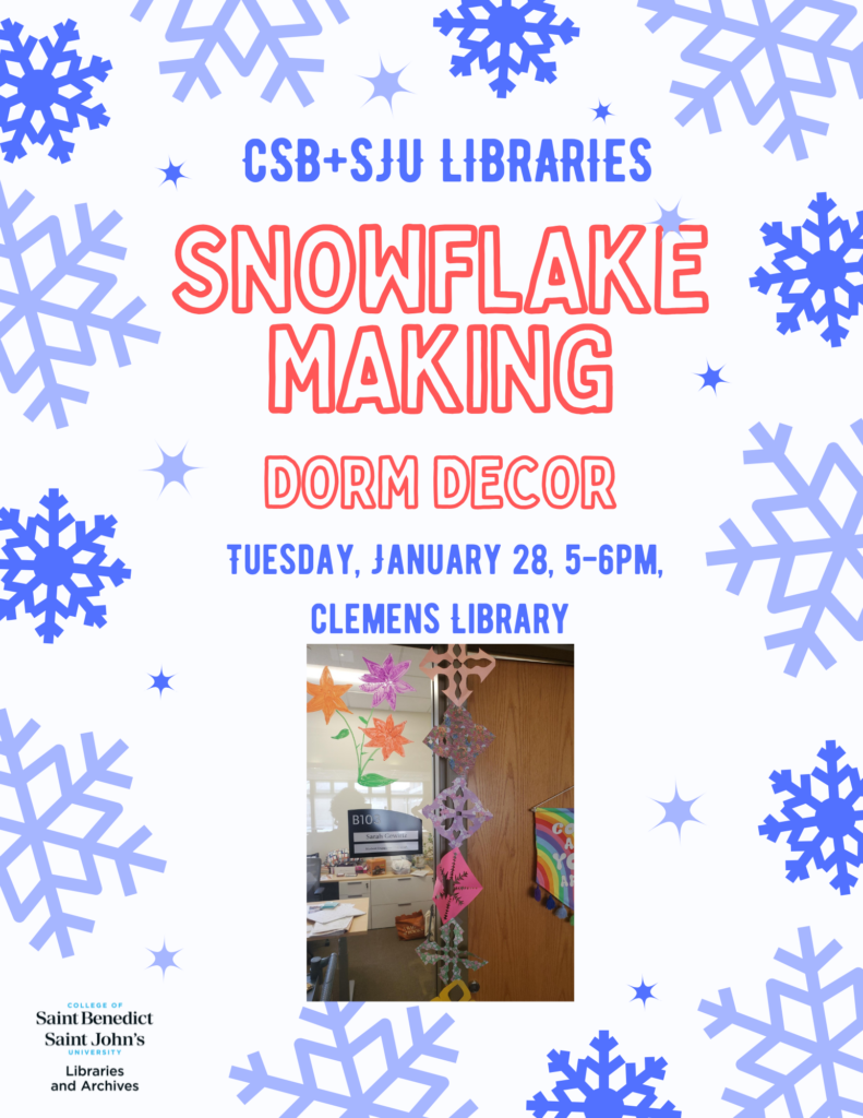 A poster for a snowflake-making dorm decor event at Clemens Library. The event is on Tuesday, January 28, from 5-6 PM, hosted by CSB+SJU Libraries. The background features blue snowflakes and a photo of a room with colorful decor.