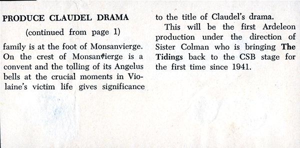 A newspaper clipping continuing a text about the Claudel drama highlighting a family's setting at Monsanvierge, a convent. It mentions Sister Colman directing "The Tidings" from the CSB stage for the first time since 1941.