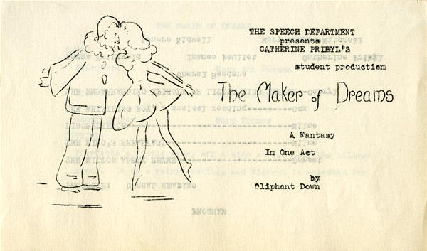 A vintage theater program cover for "The Maker of Dreams" by Oliphant Down, presented by The Speech Department. It features a sketch of two people, one holding a cane, standing close together. The subtitle reads "A Fantasy In One Act.