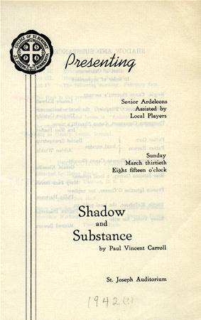 A vintage poster announces a performance of "Shadow and Substance" by Paul Vincent Carroll. It mentions "Senior Ardeleons Assisted by Local Players" at St. Joseph Auditorium on March 30th at 8:15 PM. The year "1942" is handwritten at the bottom.