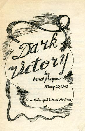 Hand-drawn theater program cover for "Dark Victory" by Benet Players, dated May 29, 1943, at Saint Joseph School Auditorium. The design features stylized lettering framed by ribbon-like shapes.