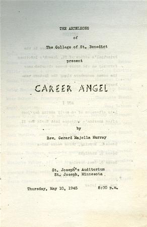 Typed program cover titled "Career Angel" by Rev. Gerard Majella Murray, presented by The College of St. Benedict at St. Joseph's Auditorium, St. Joseph, Minnesota, on Thursday, May 10, 1945, at 8:00 p.m.