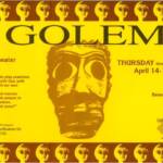 Poster for "The Golem" play by H. Leivick, presented by CSB/SJU Theater in April 1994. Bright yellow background with mask illustrations. Describes the play's exploration of human and divine relationships. Includes ticket details and showtimes.