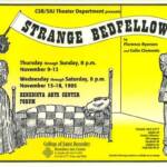 A yellow poster for the play "Strange Bedfellows" by Florence Ryerson and Colin Clements. It features illustrations of a man and woman holding pillows. Details include show dates in November 1995 at Benedicta Arts Center and ticket information.