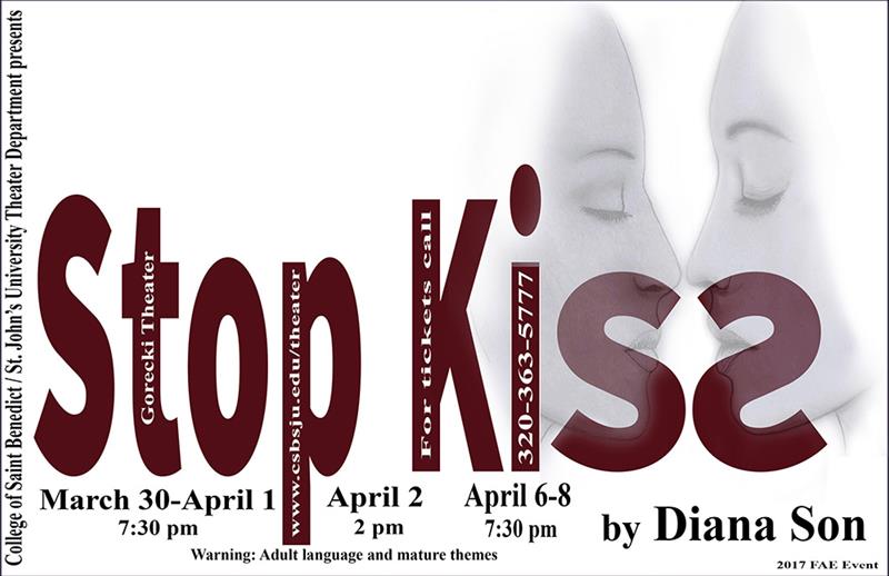 Text-based ad for the play "Stop Kiss" by Diana Son. Two faint faces about to kiss are in the background. The show runs at Gorecki Theater, March 30-April 8. Includes a warning about adult language and mature themes.