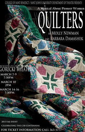 A promotional poster for the play "Quilters" by Molly Newman and Barbara Damashek. It features a colorful quilt with stars and geometric patterns. Performance dates are March 7-10 and March 14-16, 2013, at Gorecki Theater.