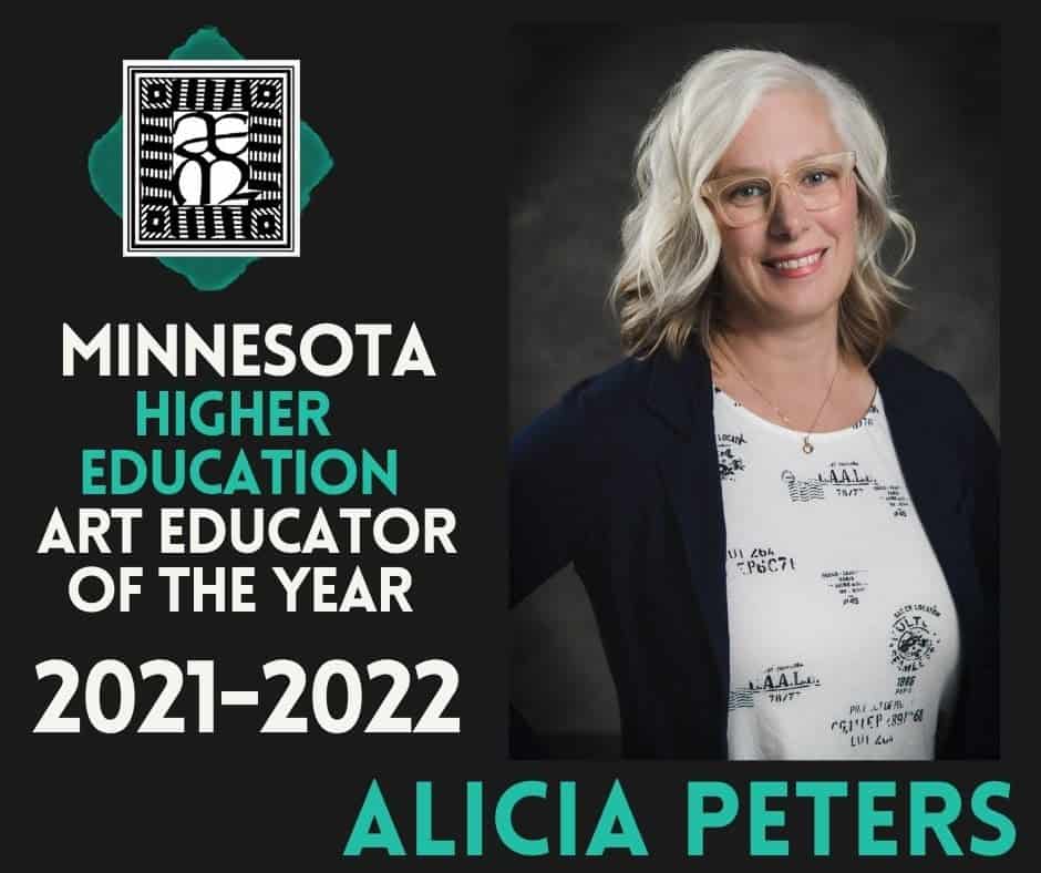 A graphic features a photograph of Alicia Peters, who has shoulder-length white hair and wears glasses. Text on the graphic states "Minnesota Higher Education Art Educator of the Year 2021-2022, Alicia Peters." The design includes a decorative emblem.